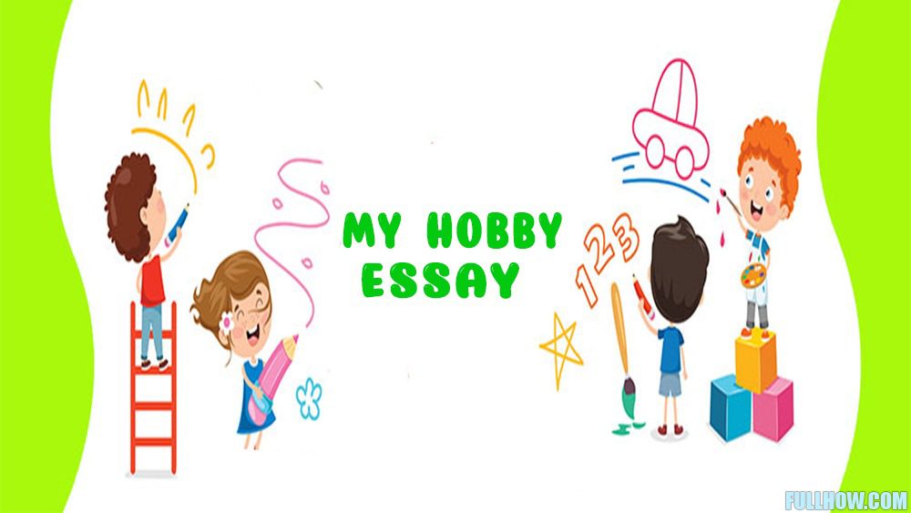 my hobby essay grade 4