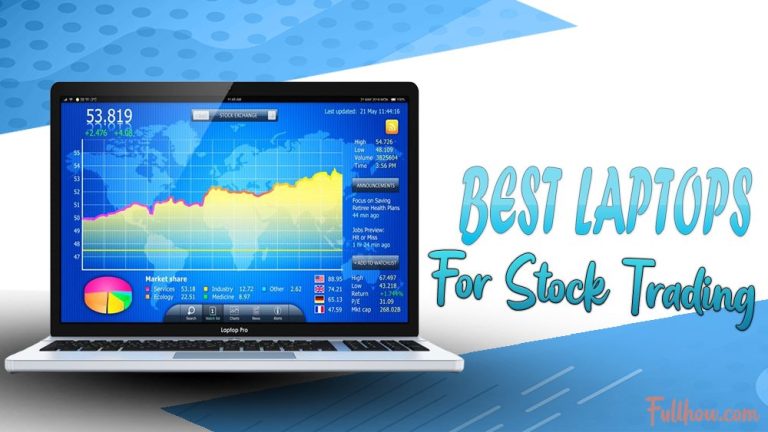 Best laptops for stock trading in 2024 Reviews, FAQs, and Buyer’s Guide