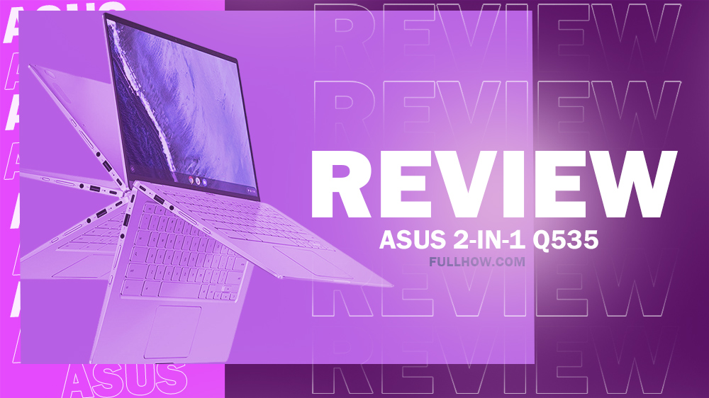 Asus 2-in-1 Q535 Review